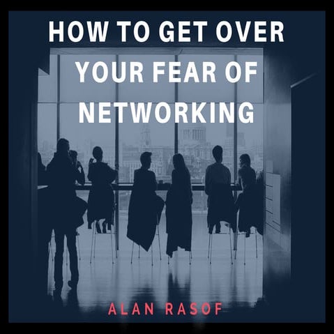 5 Ways To Overcome The Fear And Dread Of Networking | PPT