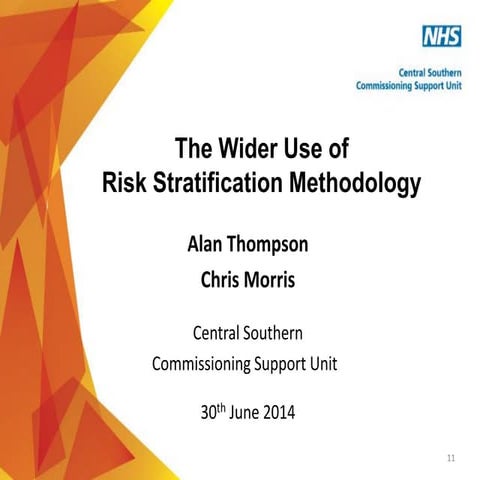 Alan Thompson and Chris Morris: Risk Stratification. 30 June 2014