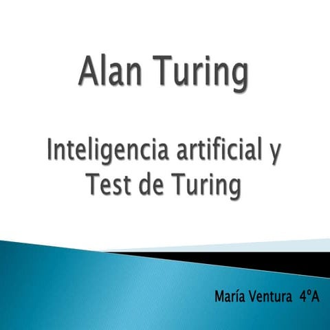 Alan turing, inteligencia artificial y test de turing