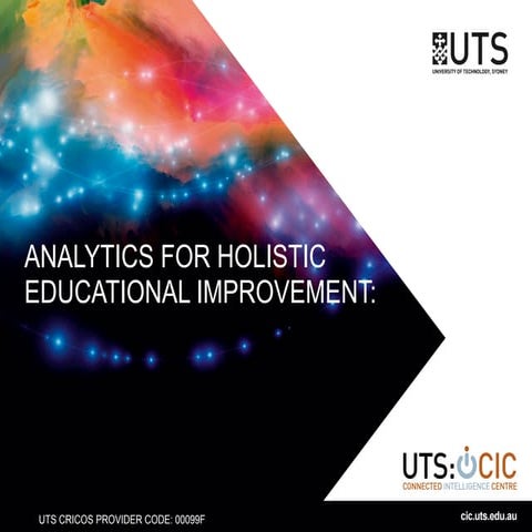 Learning Analytics for Holistic Improvement ALASI 2014