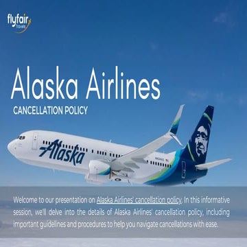 Alaska Airlines Award Ticket Cancellation: What You Need To Know