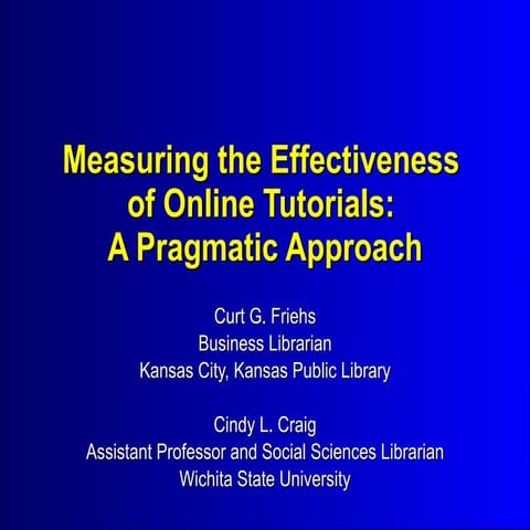 Measuring the Effectiveness of Online Tutorials: A Pragmatic Approach