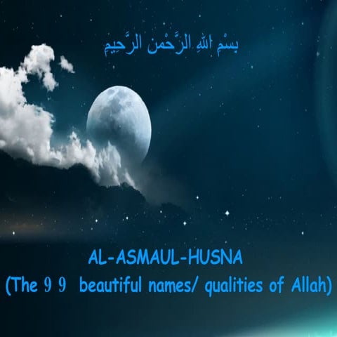 Al Asmahul Husna- 99 Names of Allah