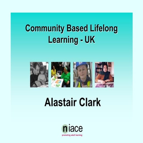 Community Based Lifelong Learning in UK-for Korea