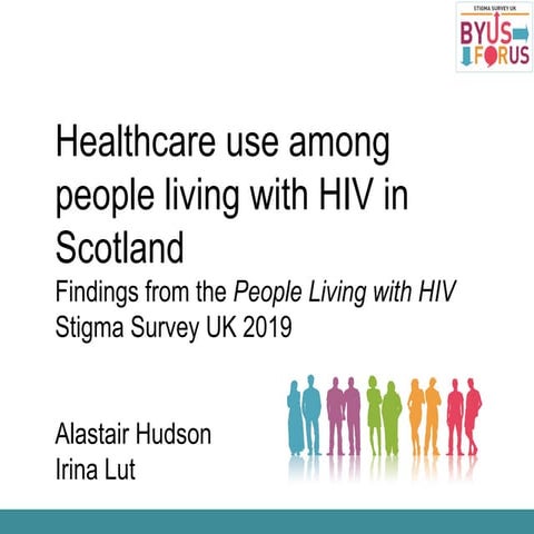 Sex, Drugs & Scotland's Health- Healthcare use among people living with HIV i...