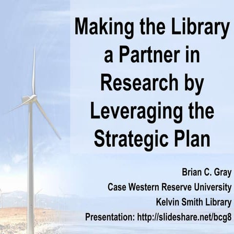 Making the Library a Partner in Research by Leveraging the Strategic Plan: AL...