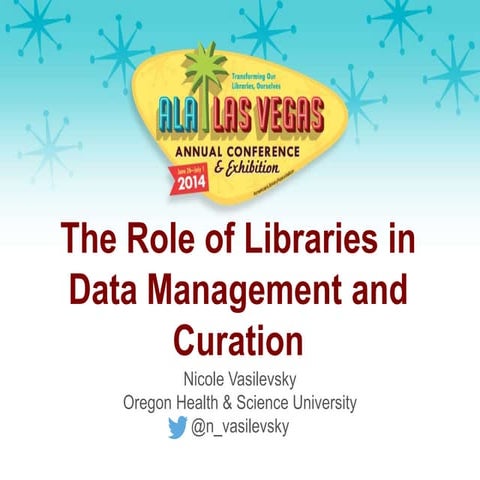 The Role of Libraries in Data Management and Curation