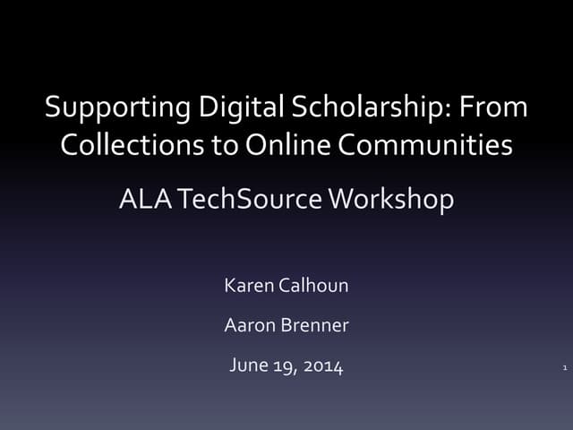 Calhoun and Brenner Workshop: Supporting Digital Scholarship 
