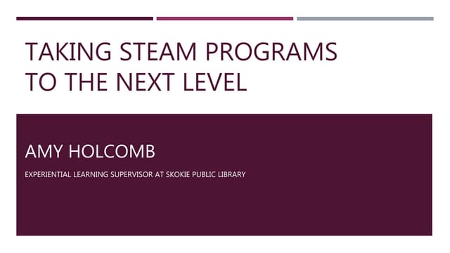 Taking STEAM Programs to the Next Level