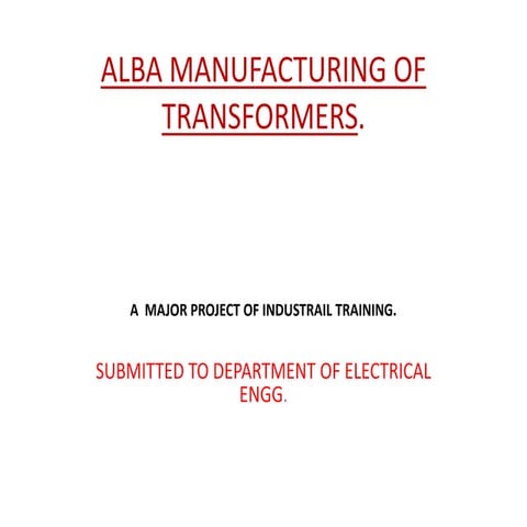 ALBA MANUFACTURING OF TRANSFORMERS.pptx