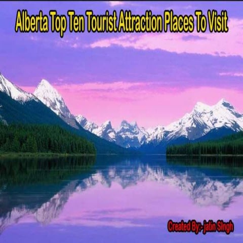 Alberta top ten tourism places to visit