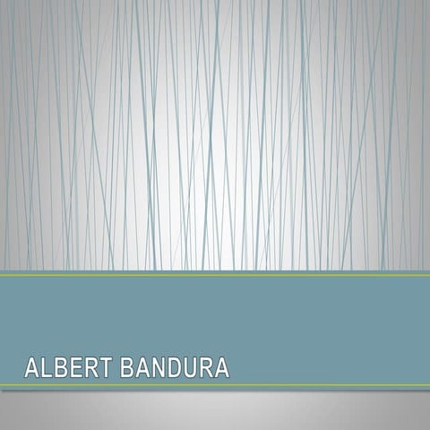 Albertbandura 140115100337-phpapp01 (2)