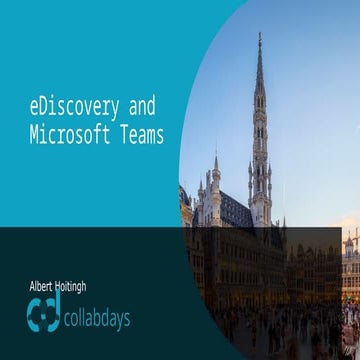 CollabdaysBE 2024 - eDiscovery and Teams