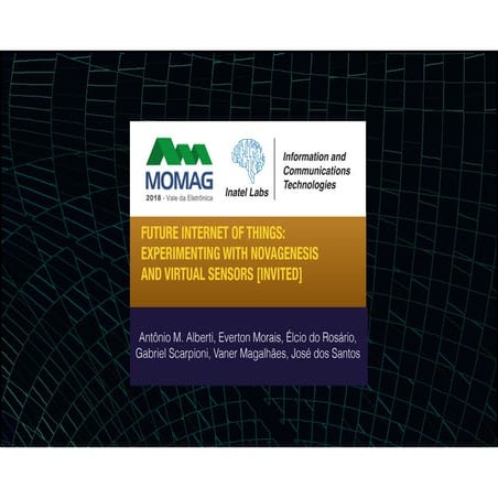 FUTURE INTERNET OF THINGS: EXPERIMENTING WITH NOVAGENESIS AND VIRTUAL SENSORS...