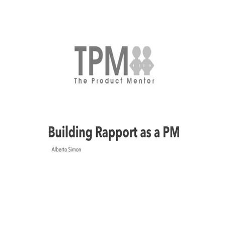 Building Rapport with your Team as a Product Manager