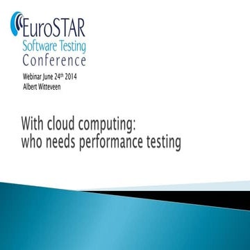 With Cloud Computing, Who Needs Performance Testing?