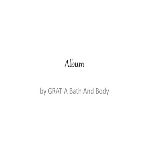 Gratia Bath And Body Products