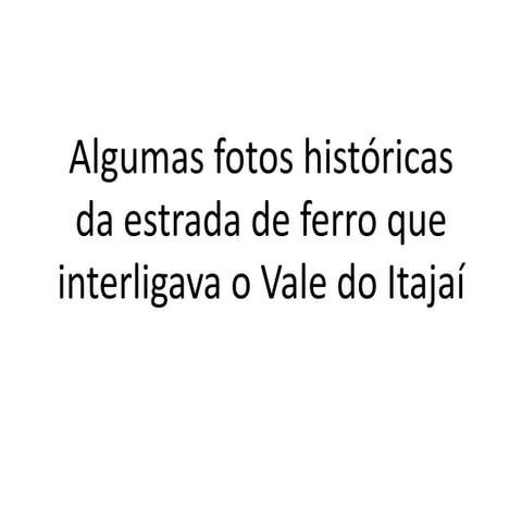 Album de fotografias (trens vale do itajai)