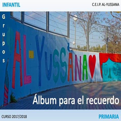 Álbum para el recuerdo. Curso 17-18