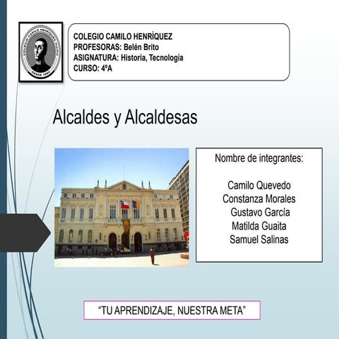 4º Básico - Proyecto de Tecnología & Historia - Alcaldes