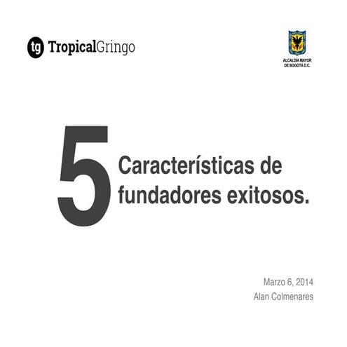 Bogota Keynote Presentation on Startup Founders