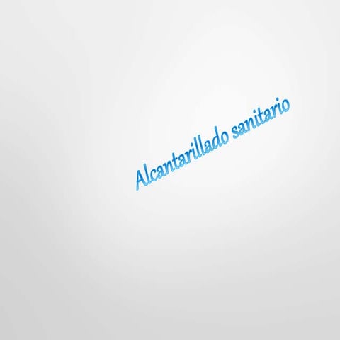 Alcantarillado sanitario 2