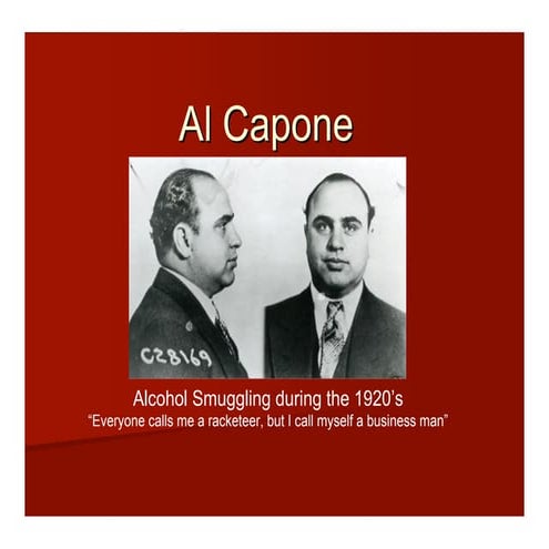 Al Capone The True Gangster Ppt