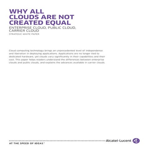 Alcatel Lucent Cloud: The Clouds Are Not Equal White Paper