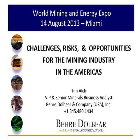 Challenges, Risks & Opportunities For the Mining Industry in the ...