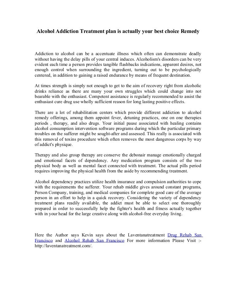 Alcohol addiction treatment plan is actually your best choice remedy