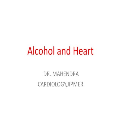 Alcohol and heart