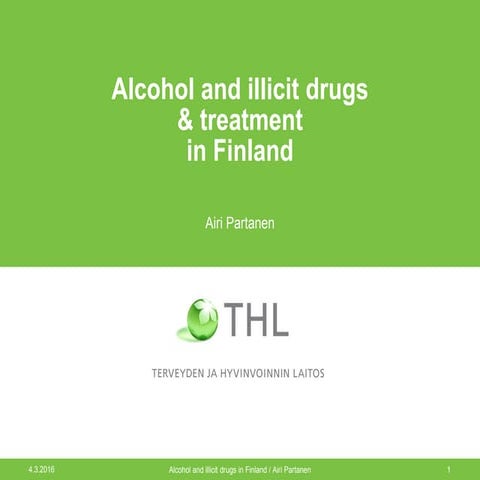 Alcohol and illicit drugs in Finland