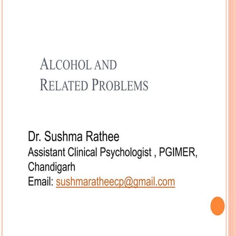 Alcohol and related problems