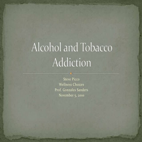 Alcohol and Tobacoo Power Point
