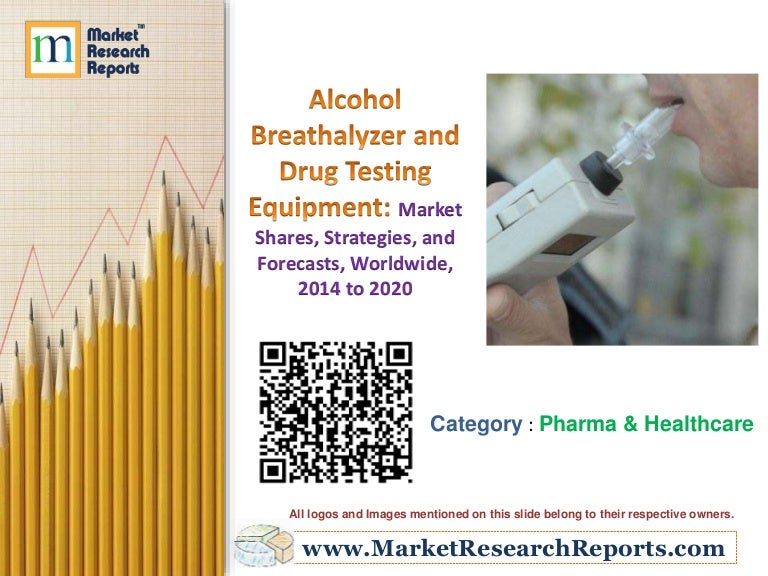 Alcohol Breathalyzer and Drug Testing Equipment Market Shares, Strat…