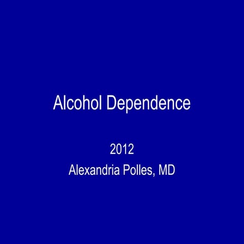 Alcohol Dependence