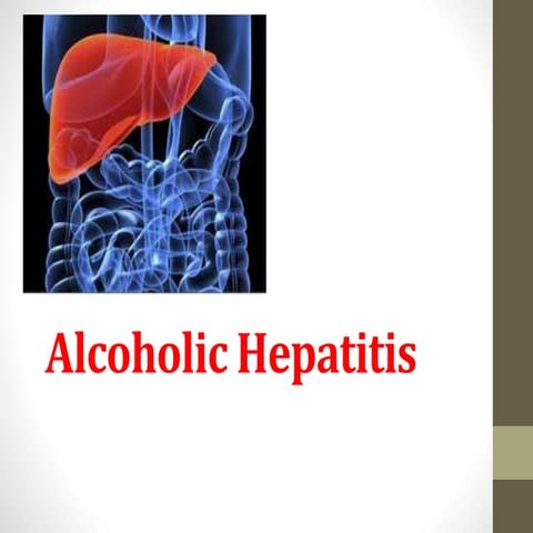 Alcoholic hepatitis
