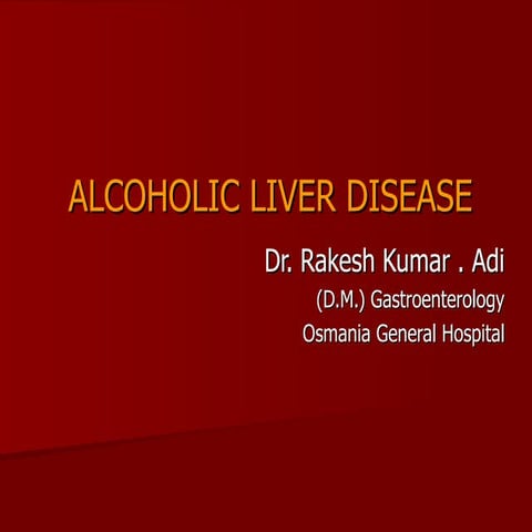 ALCOHOLIC LIVER DISEASE