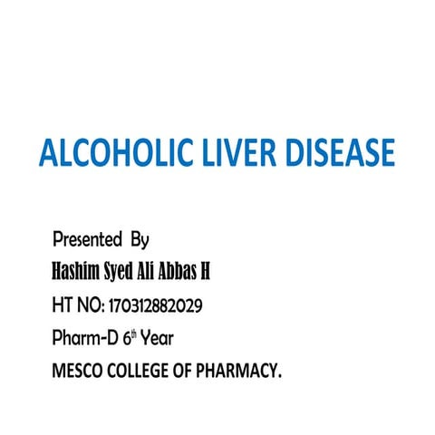A CASE PRESENTATION ON ALCOHOLIC LIVER DISEASE
