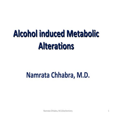 Alcohol induced metabolic alterations - A Case based discussion