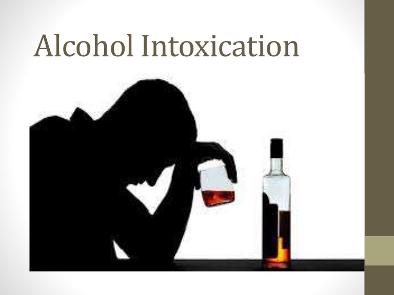 Alcohol intoxication
