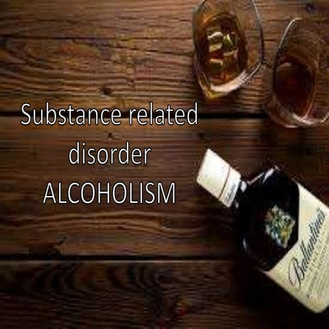 Alcoholism