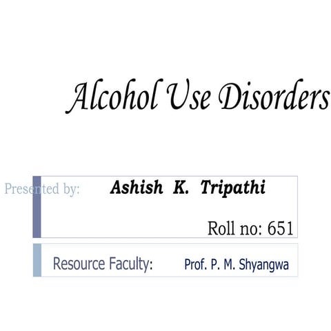 Alcohol use disorder