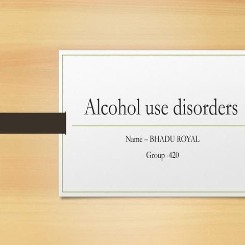 Alcohol dependence syndrome clinical ppt | PPTX