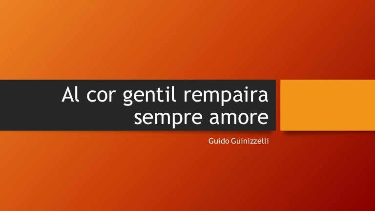 Al Cor Gentil Rempaira Sempre Amore Figure Retoriche