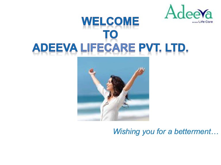 Adeeva Life Care Presentation Adeeva Life Care Presentation