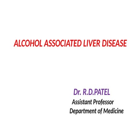 ALCOHOLIC LIVER DIESEASE & CHRONIC LIVER DIESEASE AND COMPLICATIONS.pptx