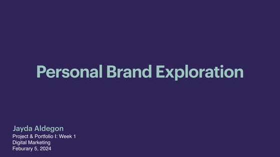 Personal Brand Exploration - Jayda Aldegon