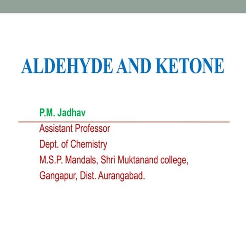Aldehyde and ketone
