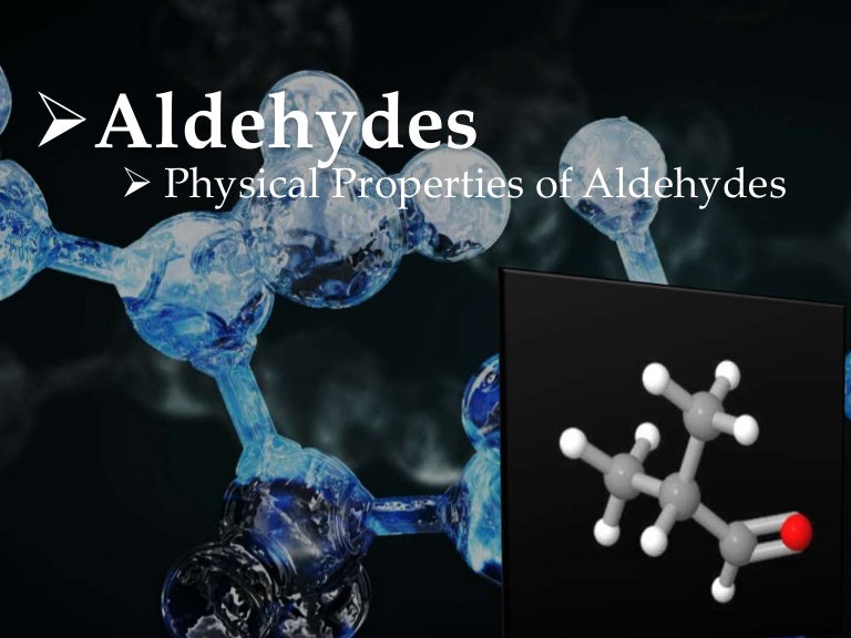 Physical properties of Aldehydes